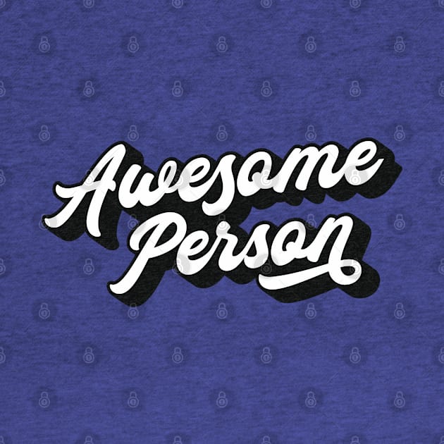 Awesome Person Lettering (Black & White Design) by Optimix